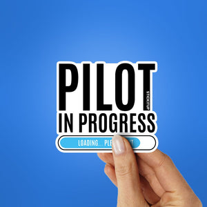Pilot In Progress Sticker waterproof vinyl decal for laptop, bike, car & bottle