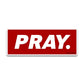 Pray Bumper Sticker waterproof vinyl decal for laptop, bike, car & bottle