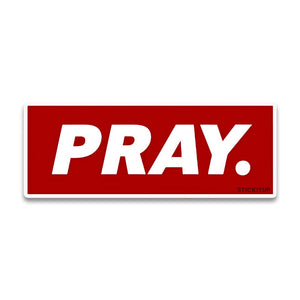 Pray Bumper Sticker waterproof vinyl decal for laptop, bike, car & bottle