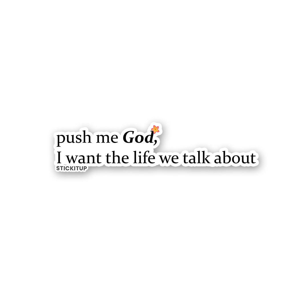 Push Me God Sticker waterproof vinyl decal for laptop, bike, car & bottle