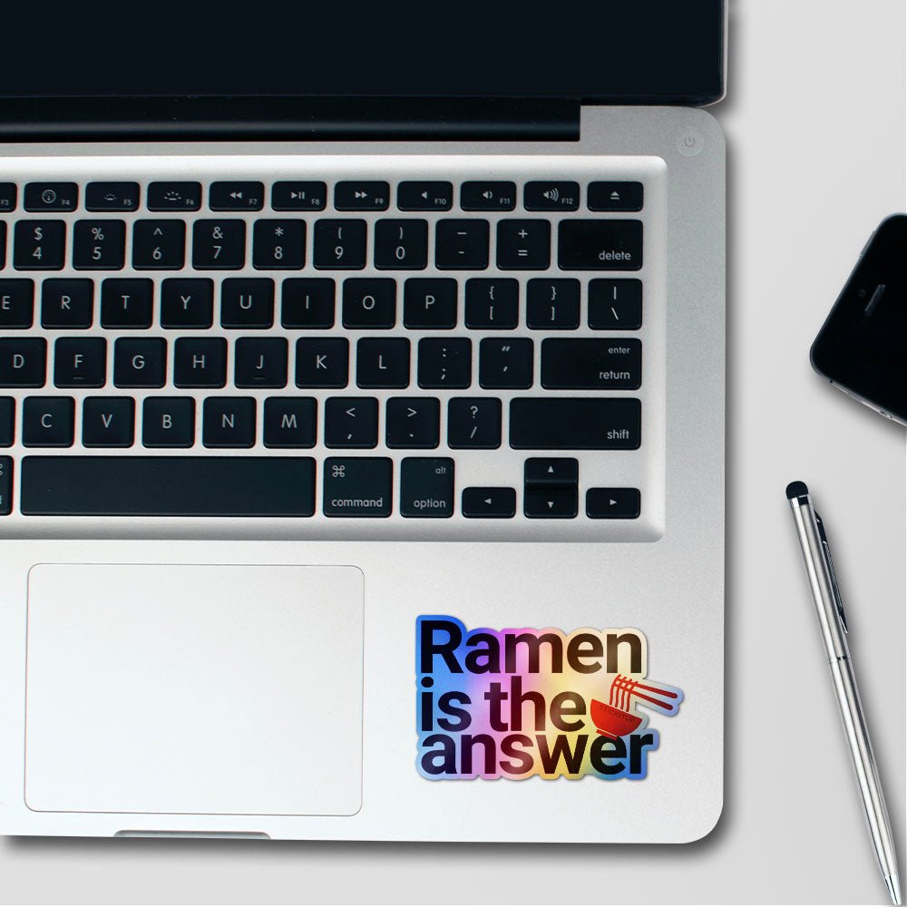 Ramen is the Answer Holographic Stickers - Holographic stickers | STICK IT UP