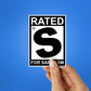 RATED S FOR SARCASM Sticker waterproof vinyl decal for laptop, bike, car & bottle