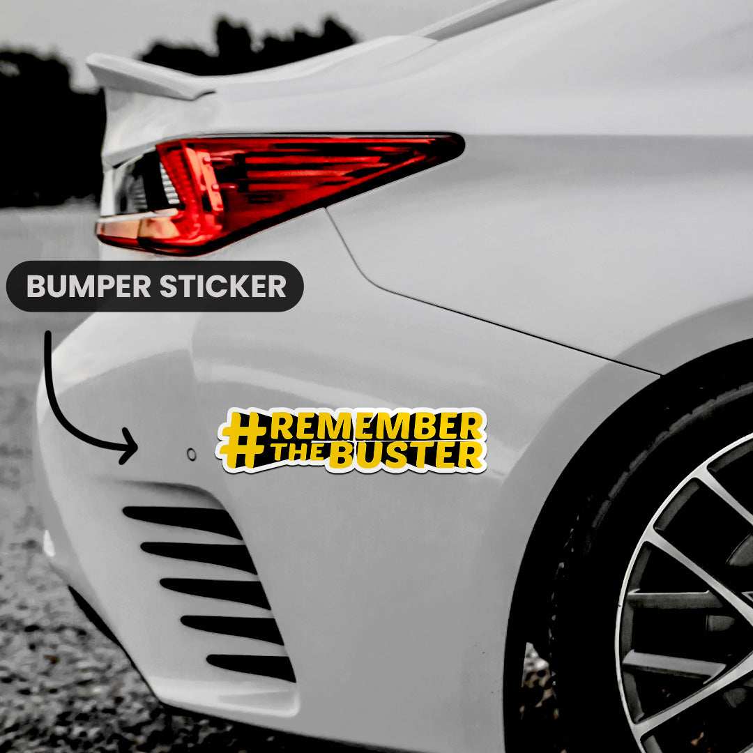 Remember The Buster Bumper Sticker waterproof vinyl decal for laptop, bike, car & bottle