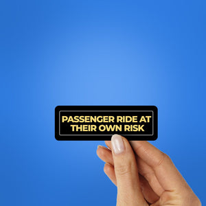 Ride At Your Own Risk Sticker waterproof vinyl decal for laptop, bike, car & bottle