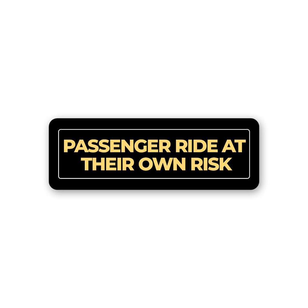Buy Ride At Your Own Risk Sticker Online | Premium Waterproof Vinyl ...