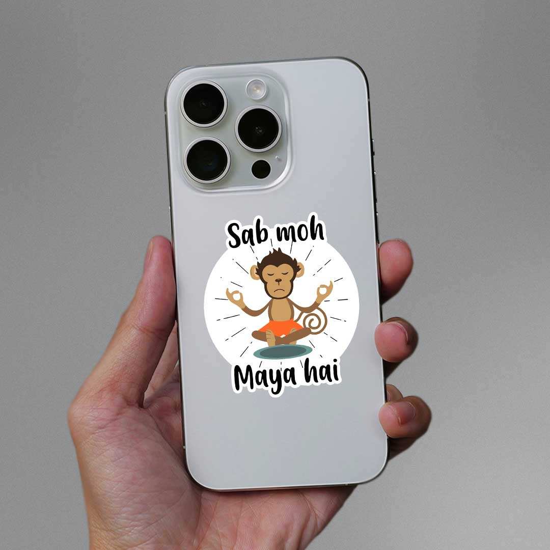 Sab Moh Maya Hai Sticker waterproof vinyl decal for laptop, bike, car & bottle