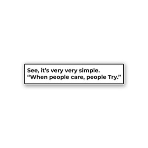See, It'S Very Very Simple Sticker waterproof vinyl decal for laptop, bike, car & bottle