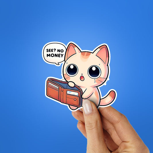 See No Money Sticker - STICK IT UP