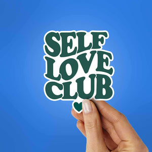 Self Love Club Sticker waterproof vinyl decal for laptop, bike, car & bottle