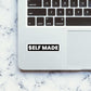 Self Made Sticker waterproof vinyl decal for laptop, bike, car & bottle