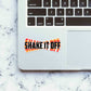 Shake It Sticker waterproof vinyl decal for laptop, bike, car & bottle