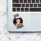 She's Our Friend Sticker waterproof vinyl decal for laptop, bike, car & bottle