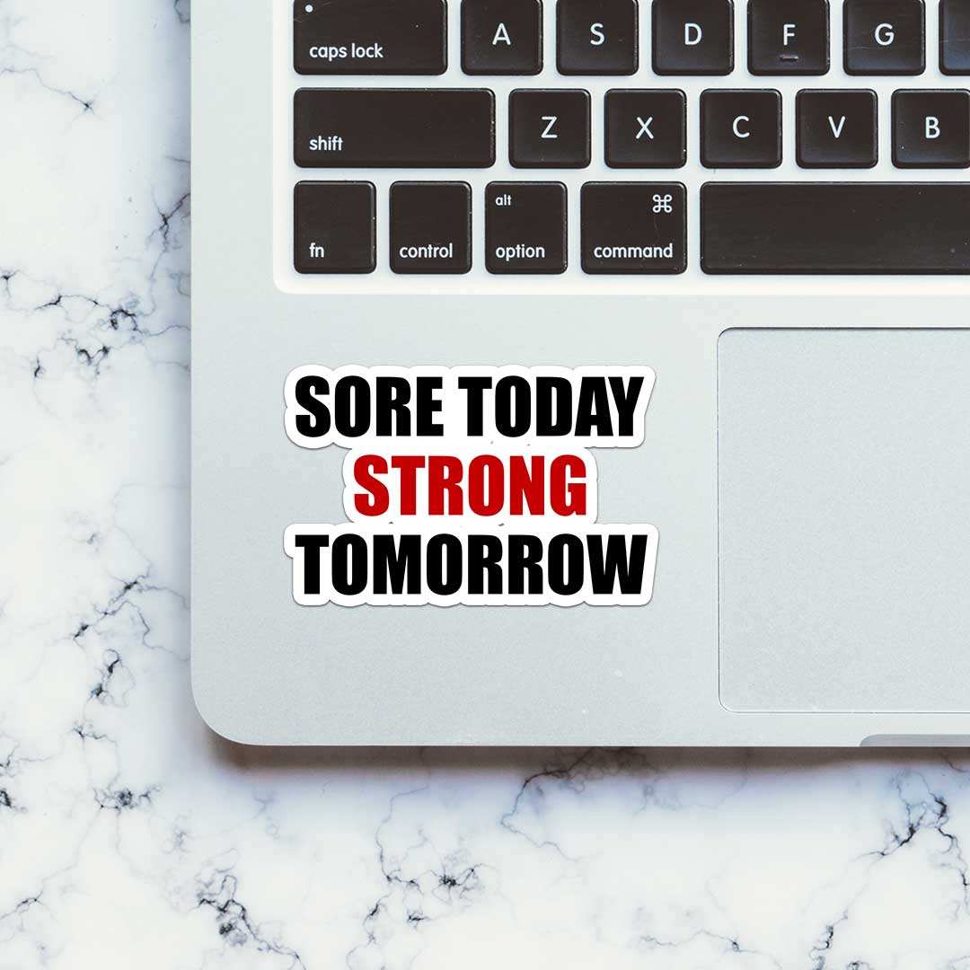 Sore Today Sticker - STICK IT UP