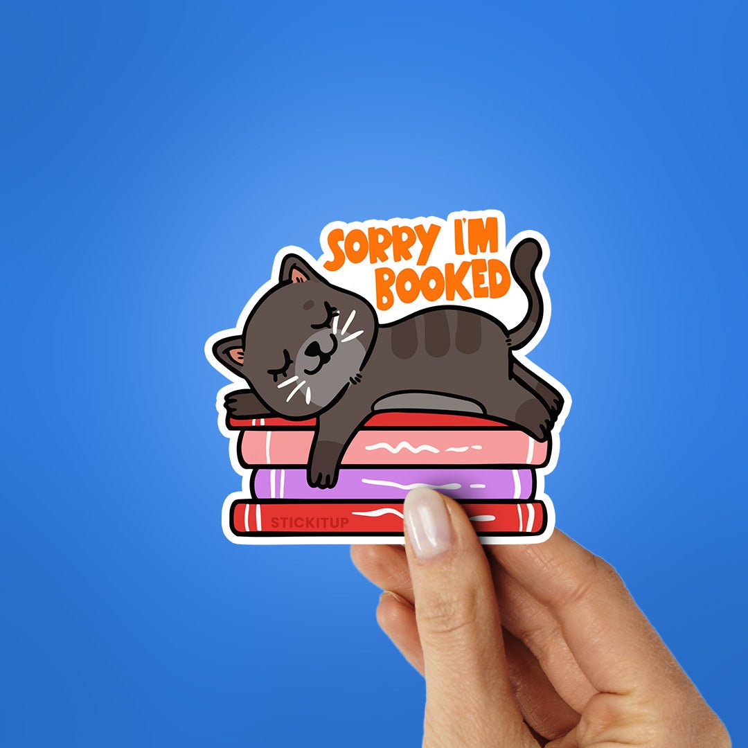 Sorry I'm Booked Sticker waterproof vinyl decal for laptop, bike, car & bottle
