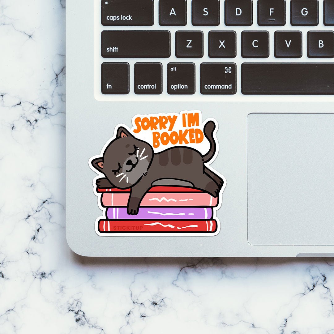 Sorry I'm Booked Sticker waterproof vinyl decal for laptop, bike, car & bottle