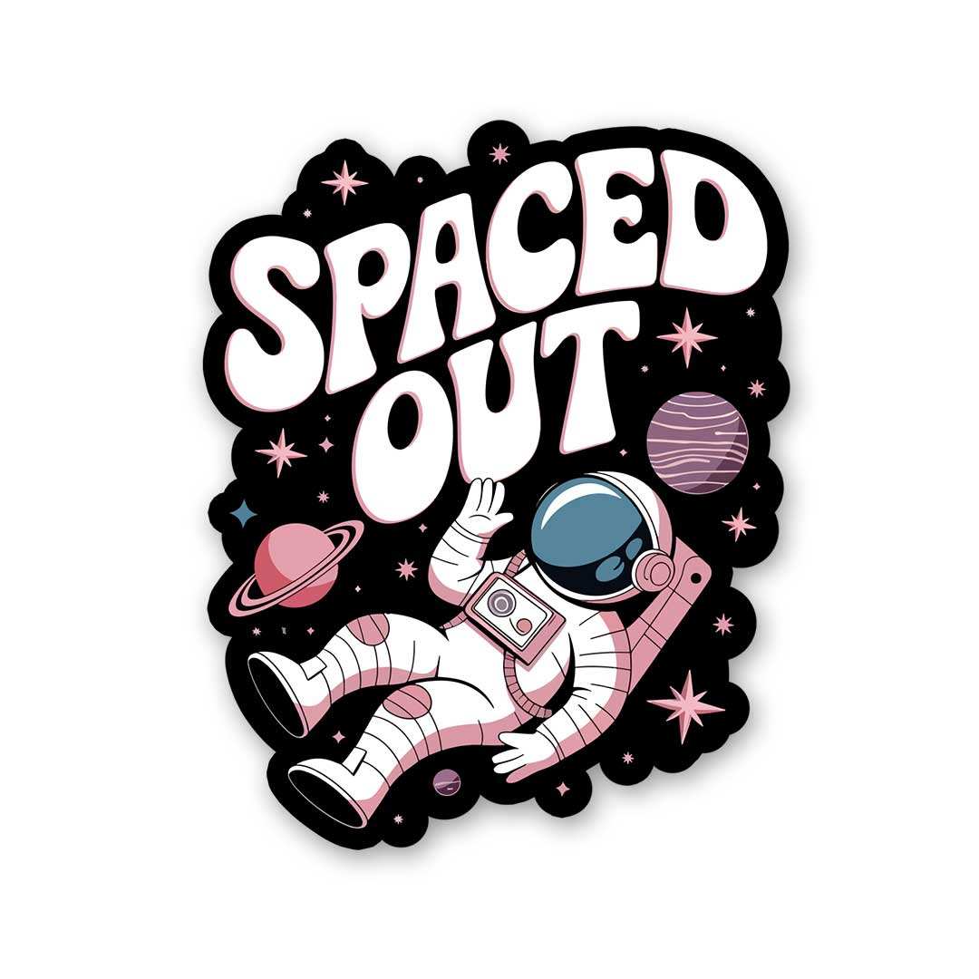 Space Out Sticker waterproof vinyl decal for laptop, bike, car & bottle
