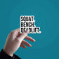 Squat Bench Dead Lift Sticker waterproof vinyl decal for laptop, bike, car & bottle