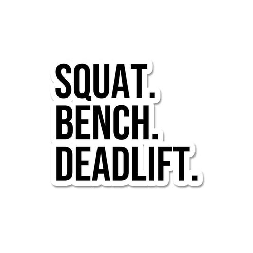 Bench Sticker Back Buy Squat Bench Dead Lift Sticker Online | Premium Waterproof Vinyl ...