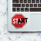 START Sticker waterproof vinyl decal for laptop, bike, car & bottle
