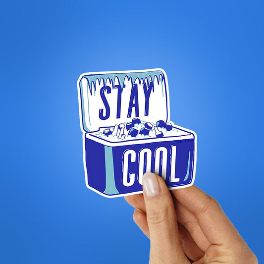 Stay Cool Sticker - STICK IT UP