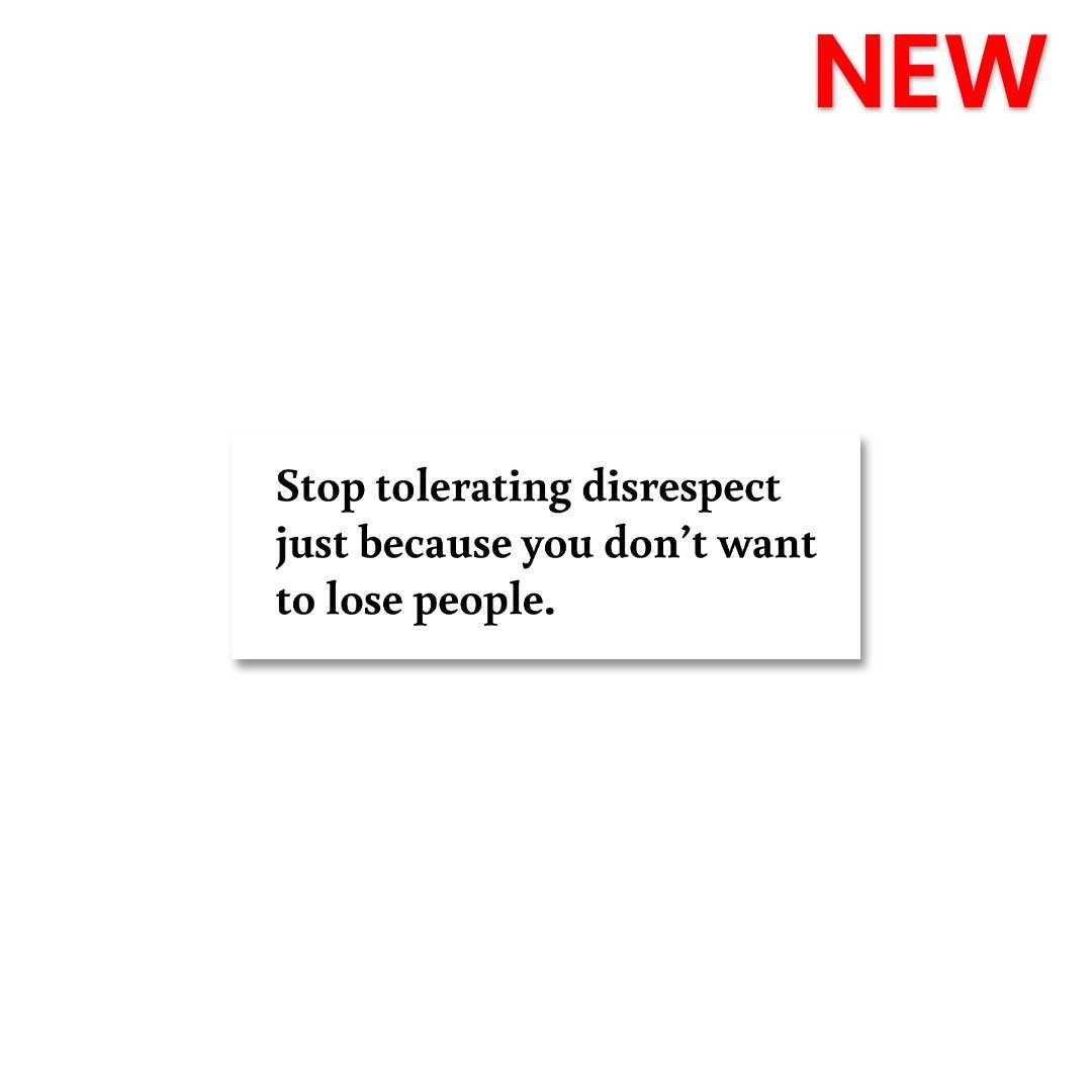 Stop Tolerating Disrespect Sticker waterproof vinyl decal for laptop, bike, car & bottle