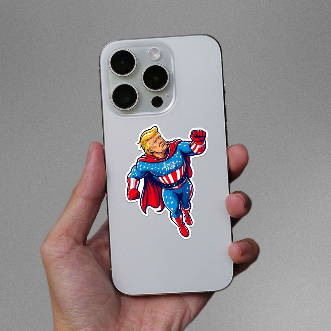 Super Trump Sticker - STICK IT UP