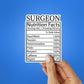 Surgeon Nutrition Facts Sticker waterproof vinyl decal for laptop, bike, car & bottle