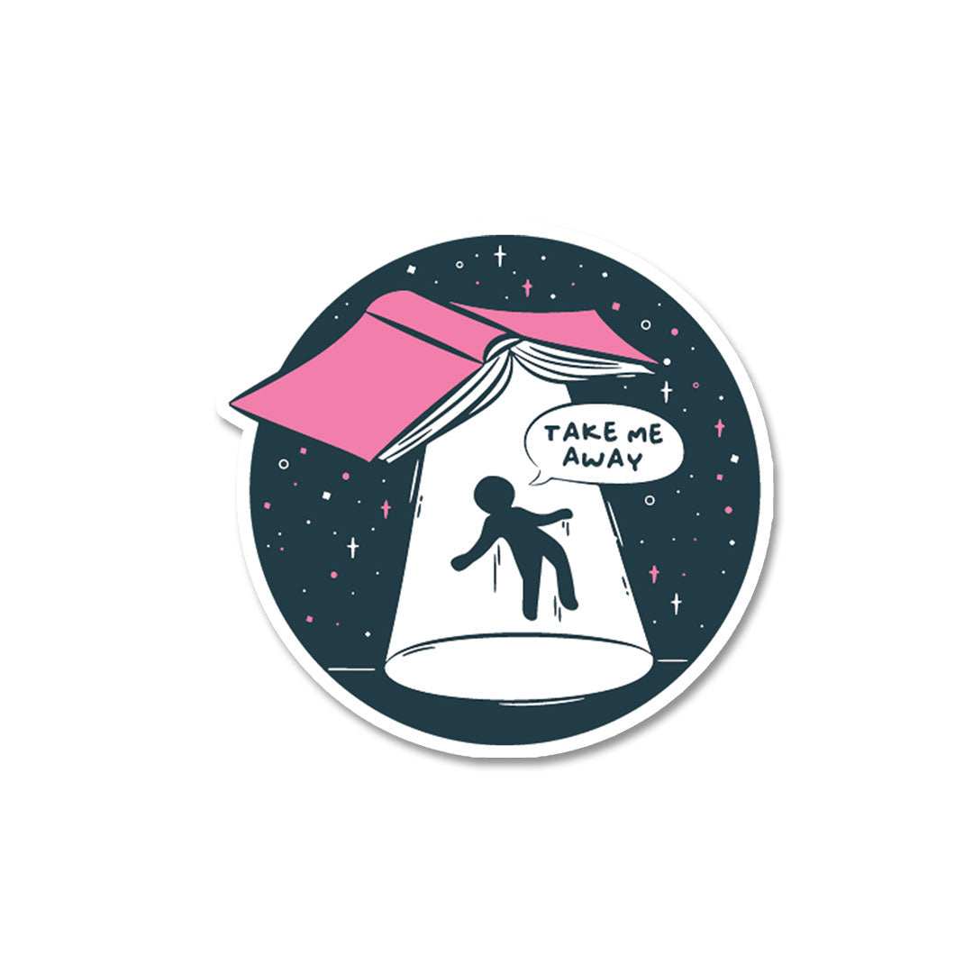 Take Me Away Sticker - STICK IT UP