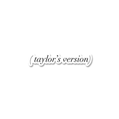 Taylors Version Sticker waterproof vinyl decal for laptop, bike, car & bottle