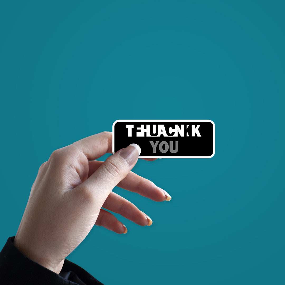 Thank you Fck you Sticker waterproof vinyl decal for laptop, bike, car & bottle