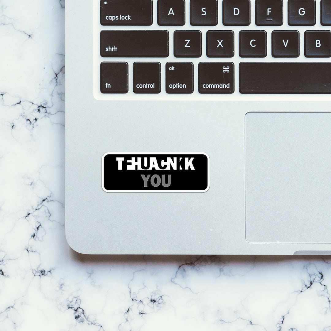 Thank you Fck you Sticker waterproof vinyl decal for laptop, bike, car & bottle