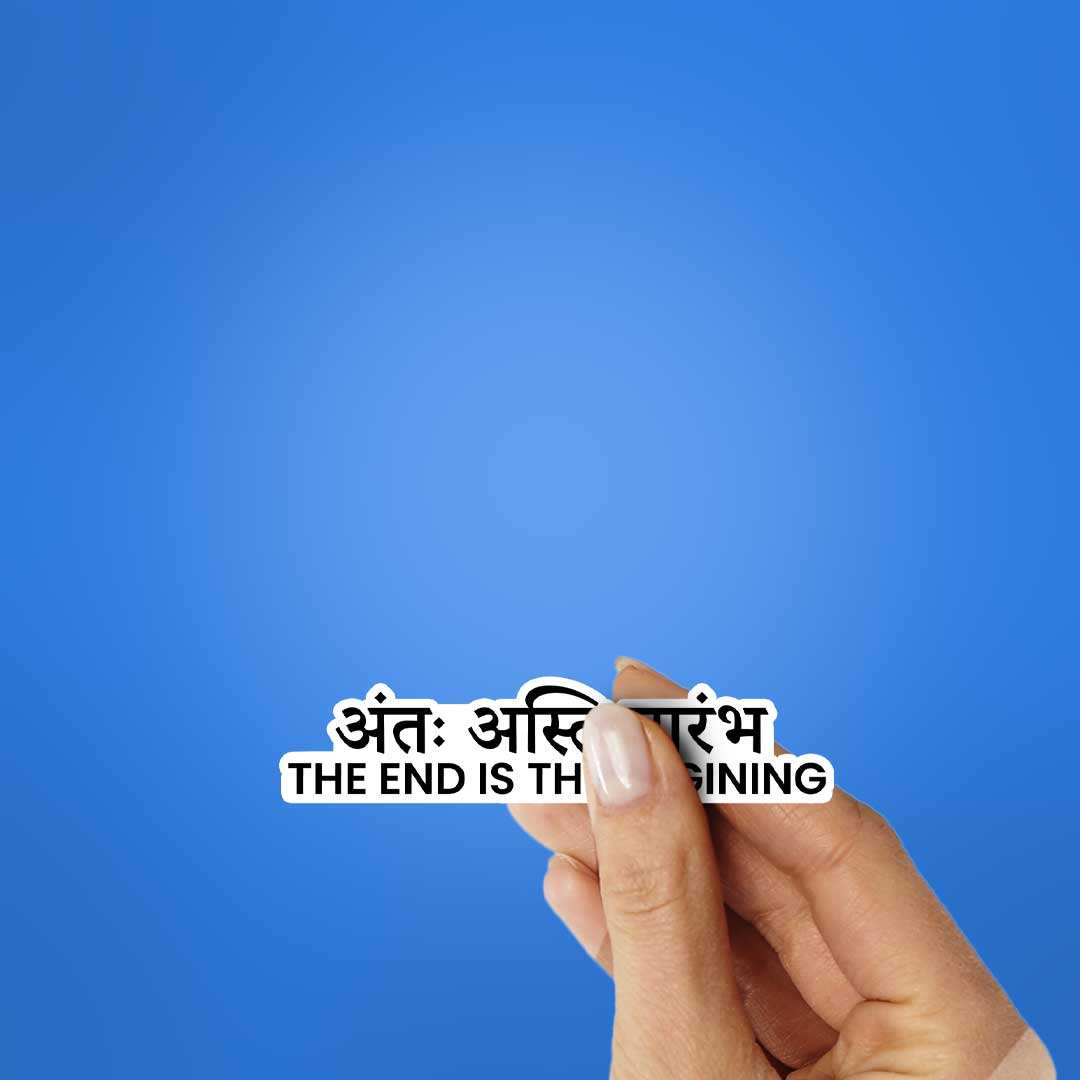 The End Is The Begining Sticker waterproof vinyl decal for laptop, bike, car & bottle
