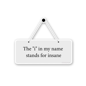 The I, In My Name Sticker waterproof vinyl decal for laptop, bike, car & bottle