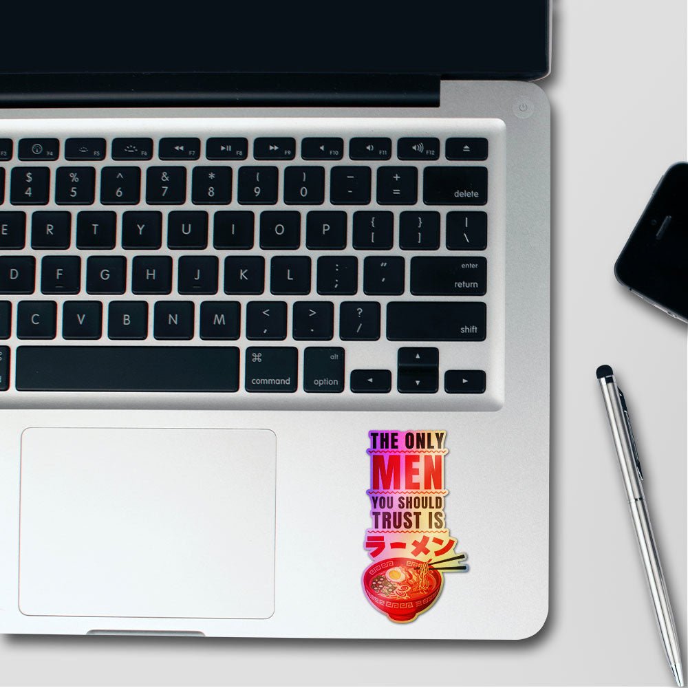 The Only Men You Should Trust Holographic Stickers - Holographic stickers | STICK IT UP