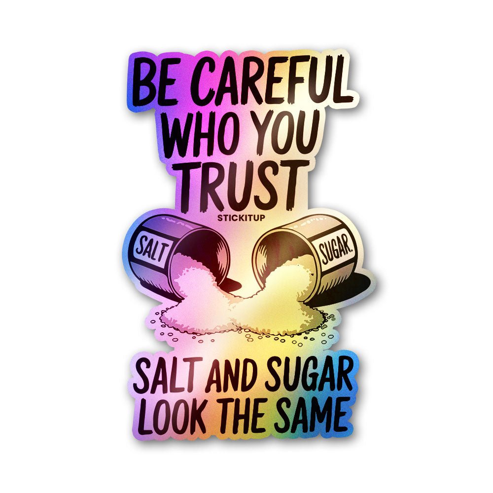 The Trust Test Holographic Stickers waterproof vinyl decal for laptop, bike, car & bottle