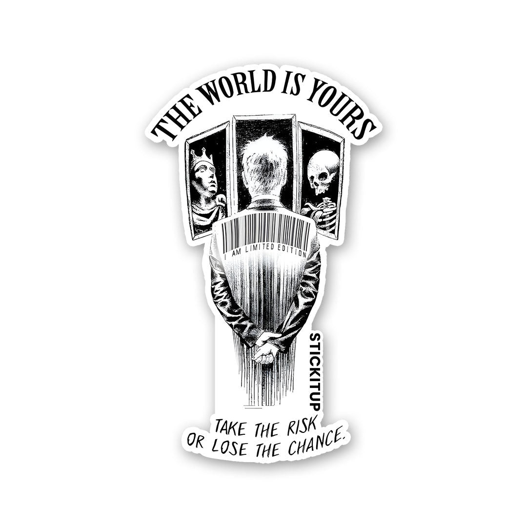 THE WORLD IS YOUR Sticker waterproof vinyl decal for laptop, bike, car & bottle