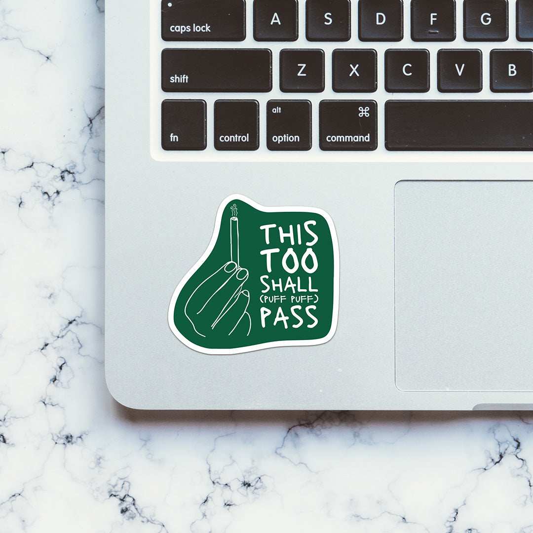 This Too Shall Pass Sticker - STICK IT UP