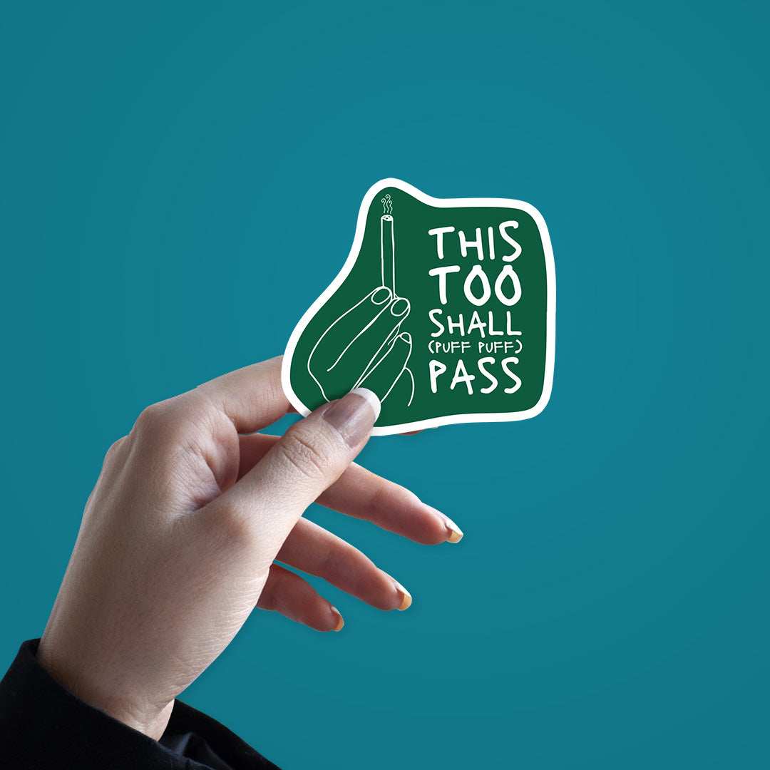 This Too Shall Pass Sticker - STICK IT UP