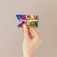 Time Is An Illusion Holographic Sticker waterproof vinyl decal for laptop, bike, car & bottle