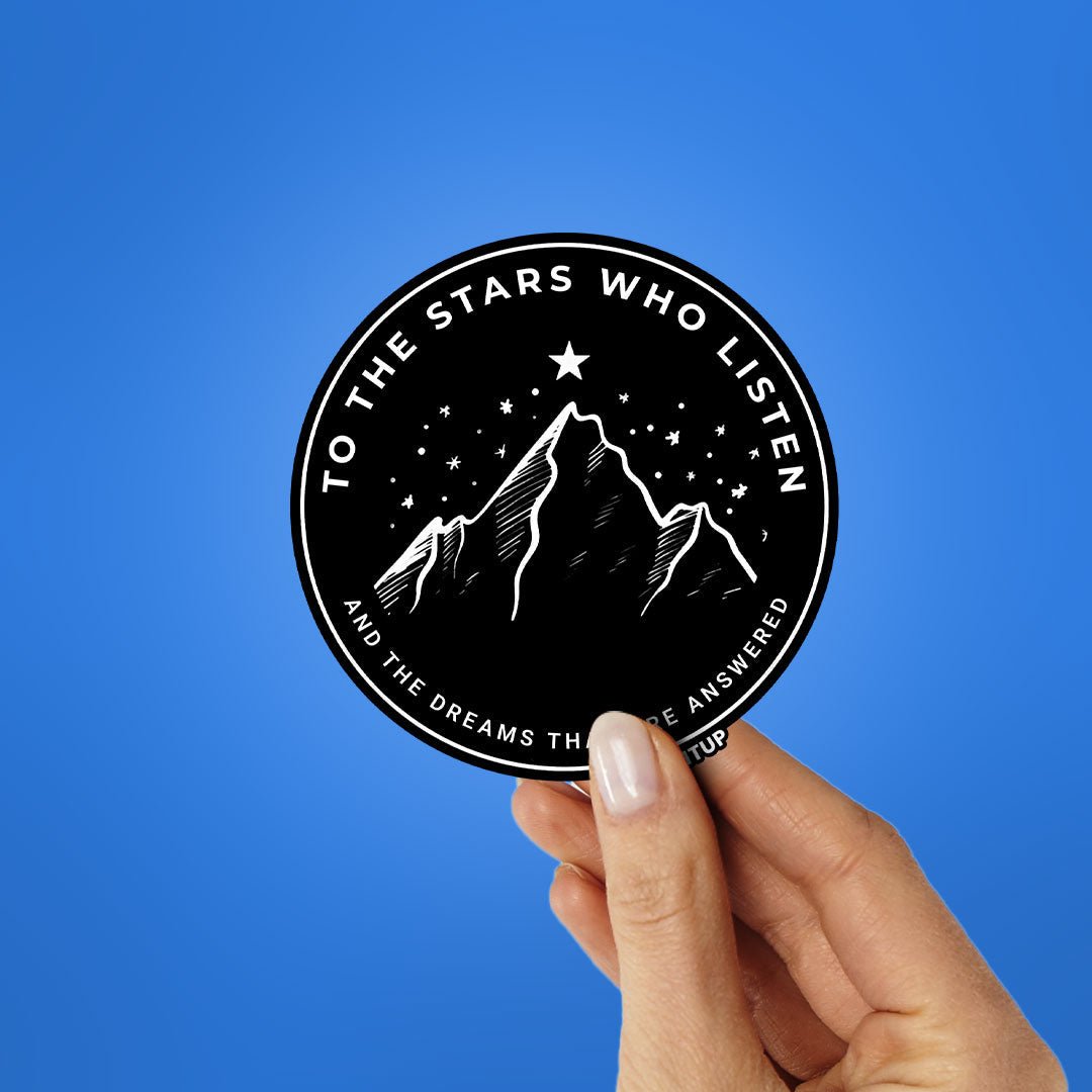 TO THE STARS WHO LISTEN Sticker waterproof vinyl decal for laptop, bike, car & bottle
