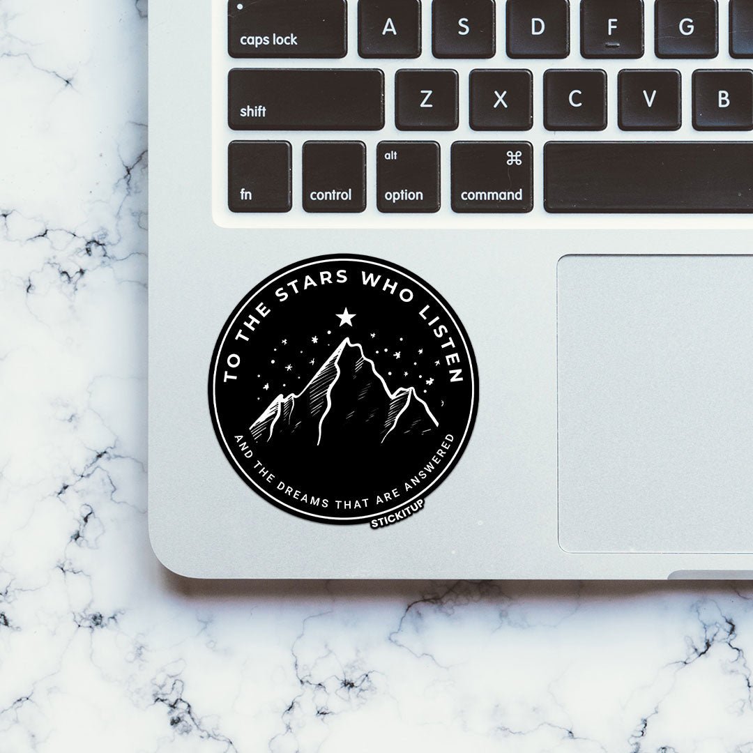 TO THE STARS WHO LISTEN Sticker waterproof vinyl decal for laptop, bike, car & bottle