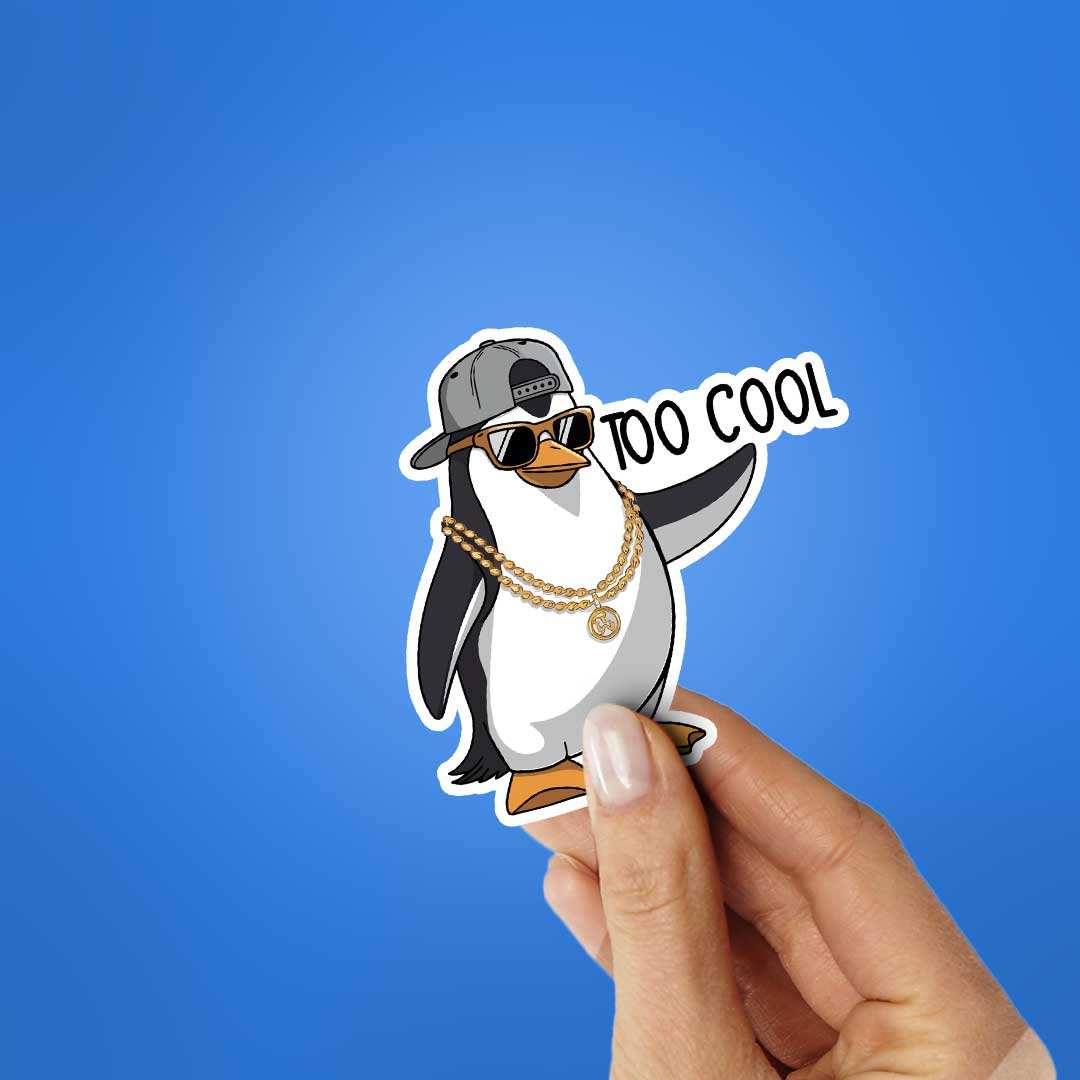 Too Cool Sticker waterproof vinyl decal for laptop, bike, car & bottle