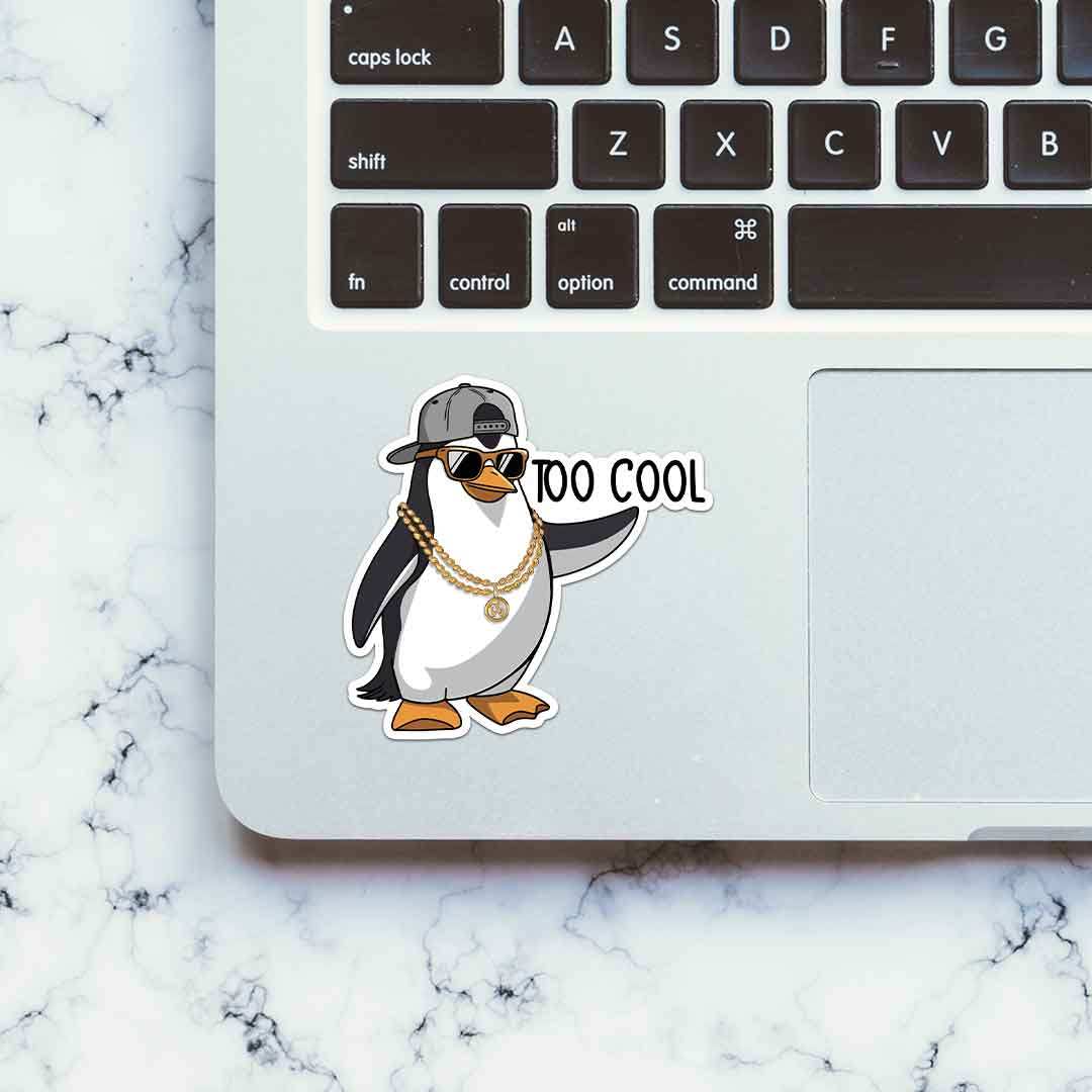 Too Cool Sticker waterproof vinyl decal for laptop, bike, car & bottle