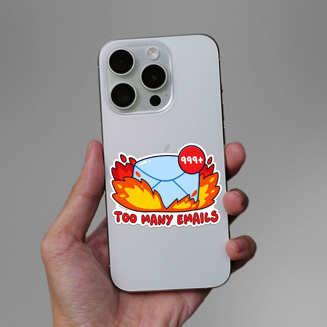 Too Many Emails Sticker - Stickers | STICK IT UP
