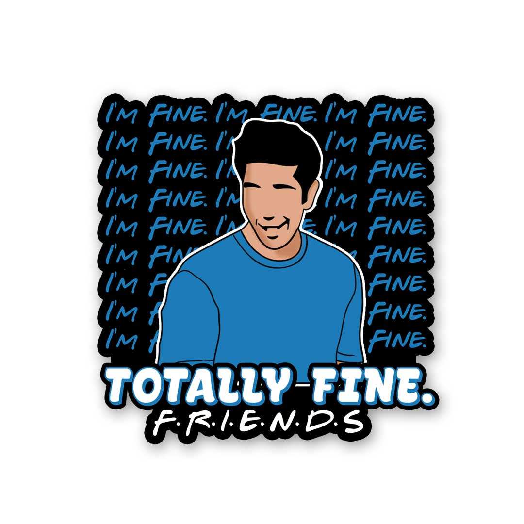 Totally Fine Sticker waterproof vinyl decal for laptop, bike, car & bottle
