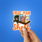 Treat Your Shelf Sticker waterproof vinyl decal for laptop, bike, car & bottle