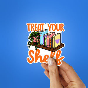 Treat Your Shelf Sticker waterproof vinyl decal for laptop, bike, car & bottle