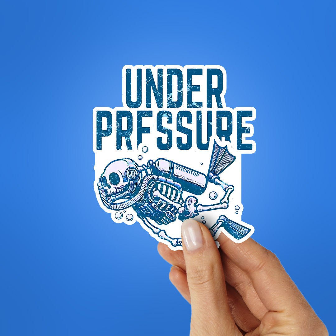 Under Pressure Sticker waterproof vinyl decal for laptop, bike, car & bottle