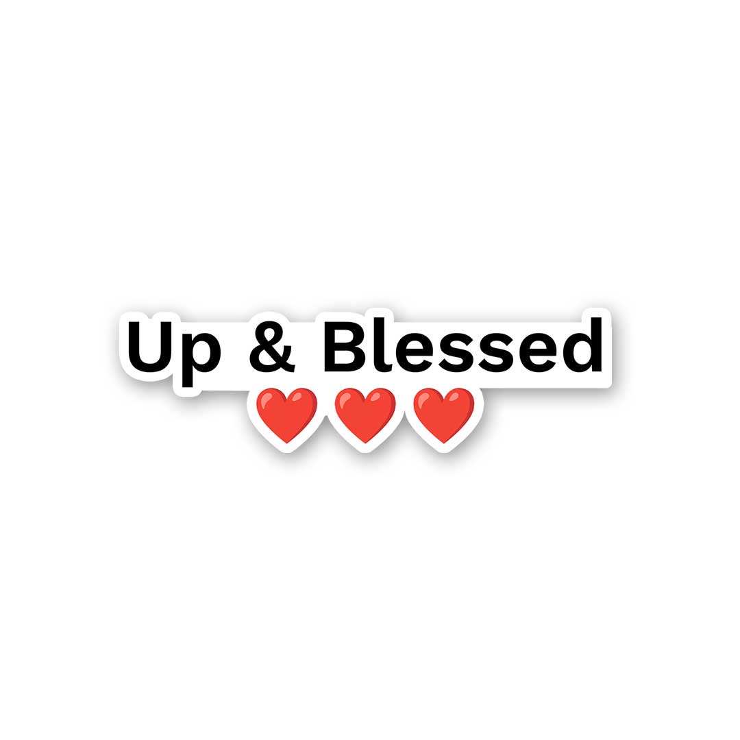 Up & Blessed Sticker waterproof vinyl decal for laptop, bike, car & bottle
