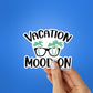 Vacation Mood On Sticker waterproof vinyl decal for laptop, bike, car & bottle